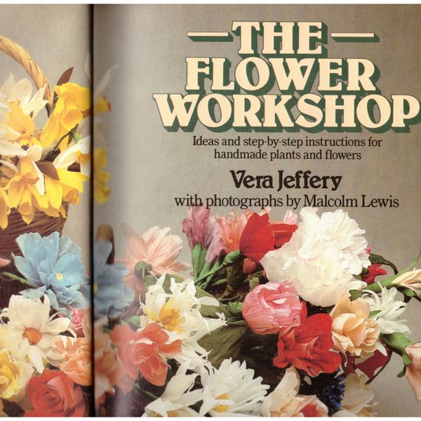 The Flower Workshop by Vera Jeffery 