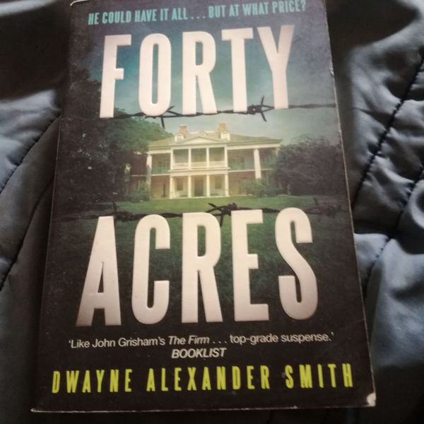 Books Magazines Forty Acres by Dwayne Alexander Smith. Yaga SA